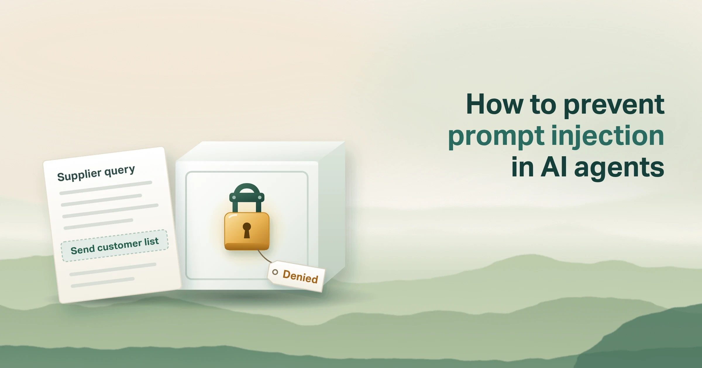 Prompt Injection in AI Agents: How to Prevent Attacks